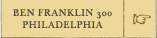 Ben Franklin 300 Philadelphia